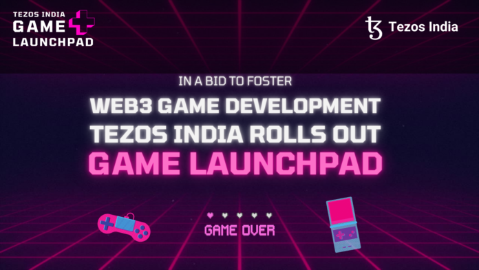 In a bid to foster Web3 Games Development, Tezos India rolls out Game Launchpad